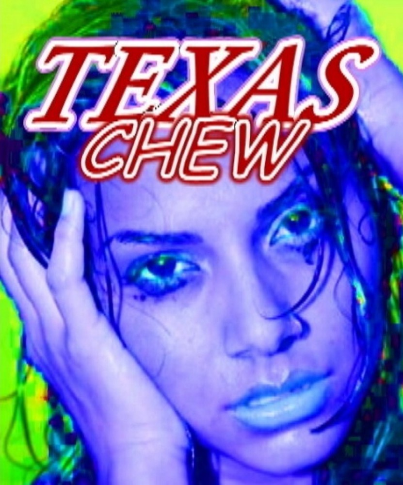 TEXAS CHEW - A RUBBER DOLL™ MOTION PICTURES FEATURE FILM!